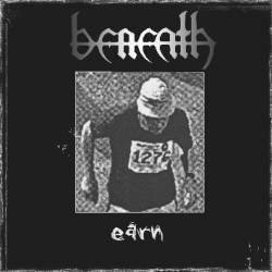 Beneath (SWE) : Earn
